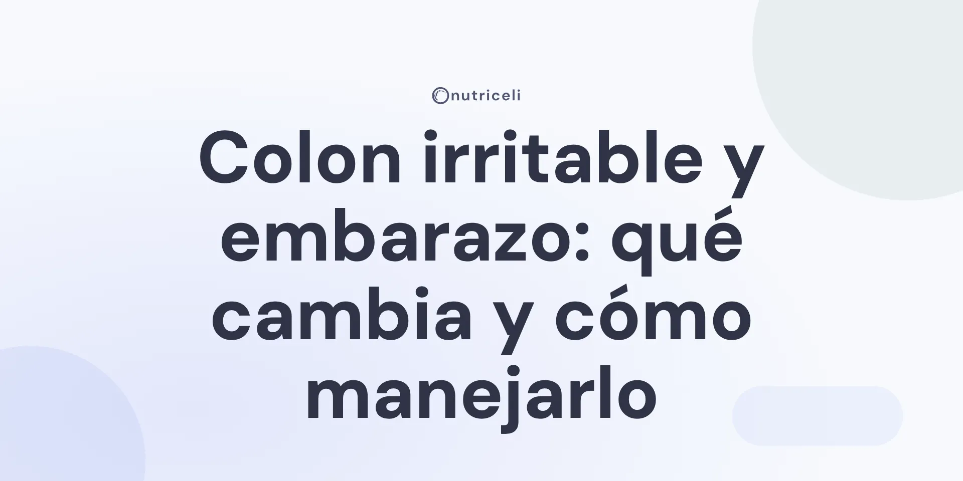 Portada lavanda de Nutriceli con el texto sobre cómo manejar el colon irritable durante el embarazo.