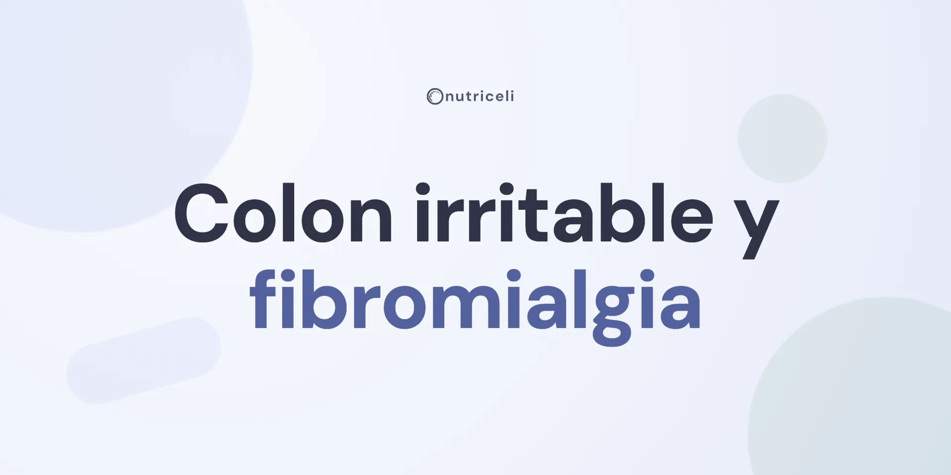 Colon irritable y fibromialgia: relación y qué hacer