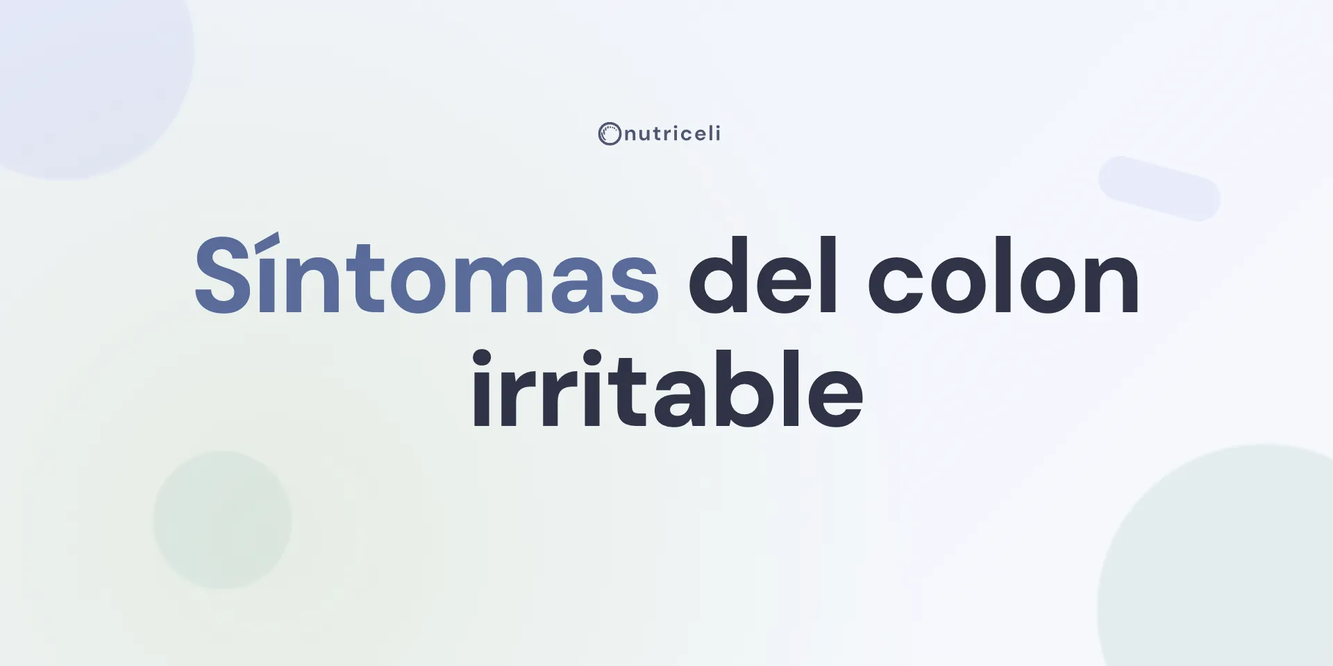 Síntomas del colon irritable: cómo reconocerlos a tiempo